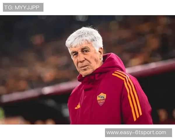 加斯佩里尼揭秘拒绝尤文选择罗马因挑战更大与个人风格偏好 加斯佩里尼揭秘拒绝尤文选择罗马因挑战更大与个人风格偏好